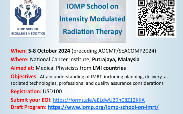 Join IOMP IMRT School 2024 (Oct 5-8, 2024) at National Cancer Institute, Putrajaya, Malaysia